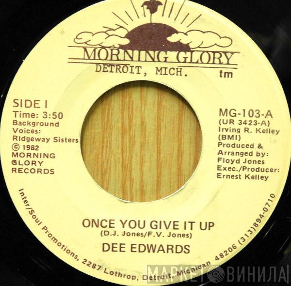 Dee Edwards - Once You Give It Up