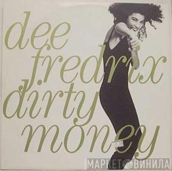  Dee Fredrix  - Dirty Money