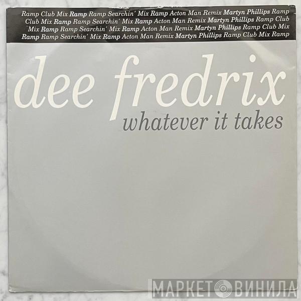 Dee Fredrix - Whatever It Takes