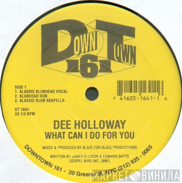 Dee Holloway - What Can I Do For You