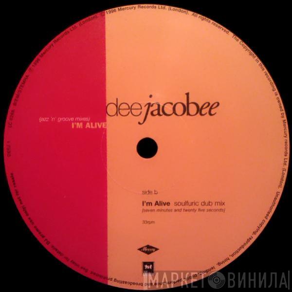  Dee Jacobee  - I'm Alive