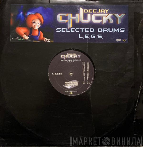 Dee Jay Chucky - Selected Drums / L.E.G.S.