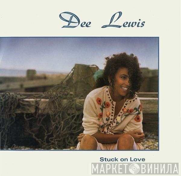 Dee Lewis - Stuck On Love