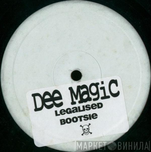  Dee Magic  - Legalised Bootsie