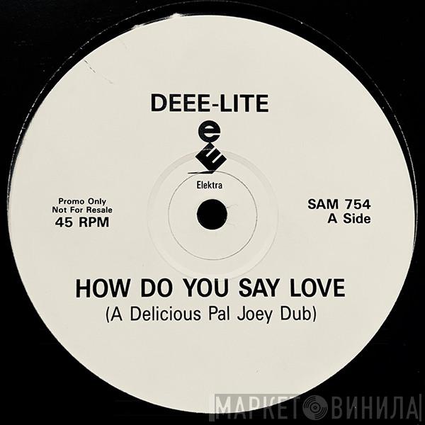  Deee-Lite  - How Do You Say ... Love / Groove Is In The Heart