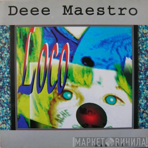 Deee Maestro - Loco