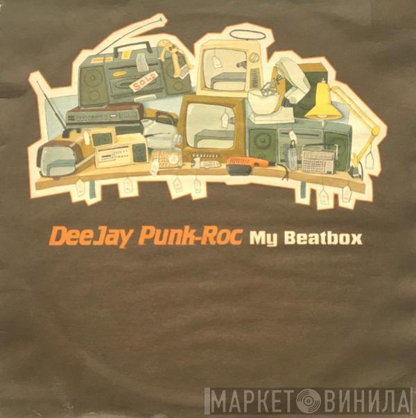 Deejay Punk-Roc - My Beatbox