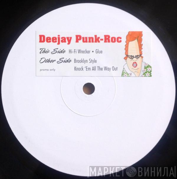 Deejay Punk-Roc - Spoiling It For Everyone