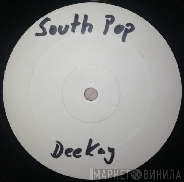 Deekay  - South Pop