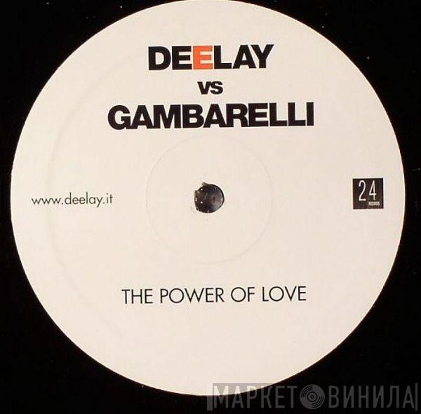 Deelay , Stefano Gambarelli - The Power Of Love