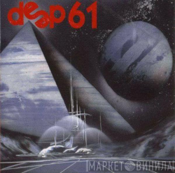  - Deep 61