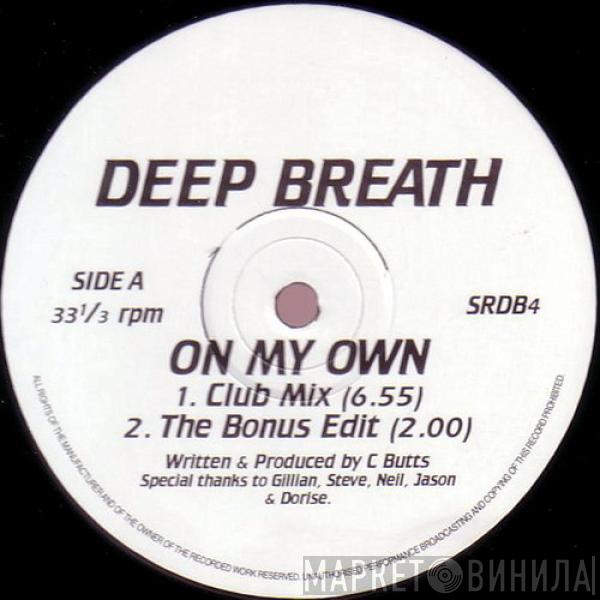 Deep Breath - On My Own