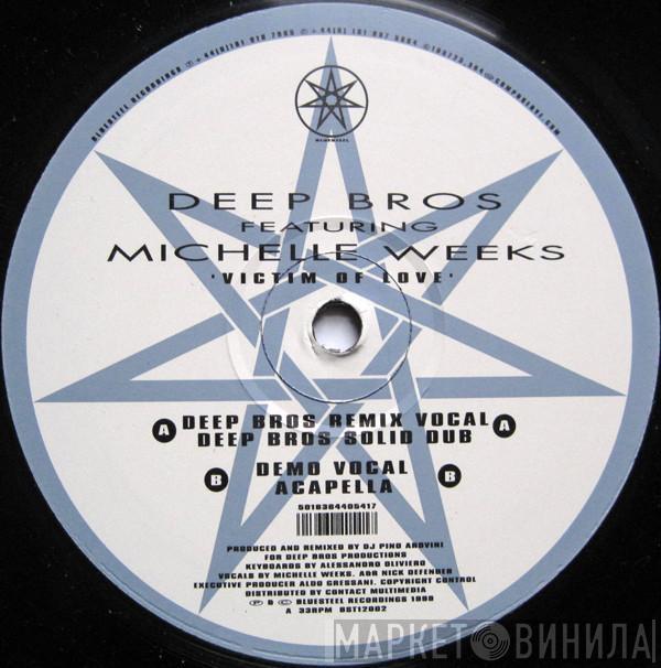 Deep Bros., Michelle Weeks - Victim Of Love