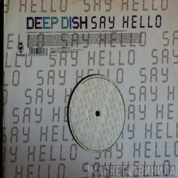  Deep Dish  - Say Hello / Flashing For Money