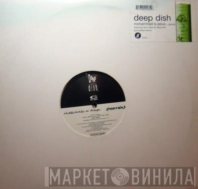 Deep Dish - Mohammad Is Jesus (Remix)