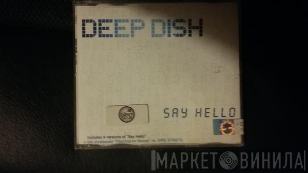  Deep Dish  - Say Hello