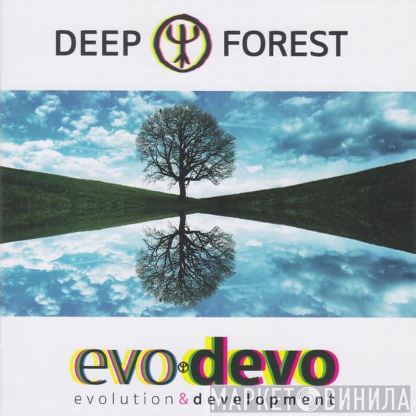  Deep Forest  - Evo Devo (Evolution & Development)