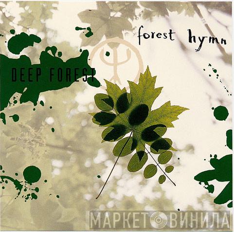  Deep Forest  - Forest Hymn