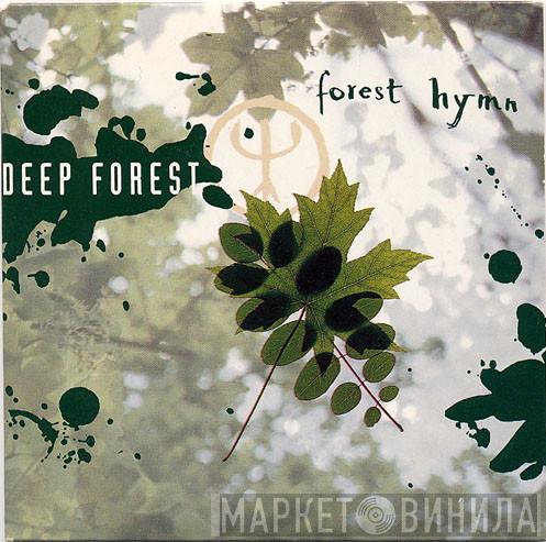  Deep Forest  - Forest Hymn