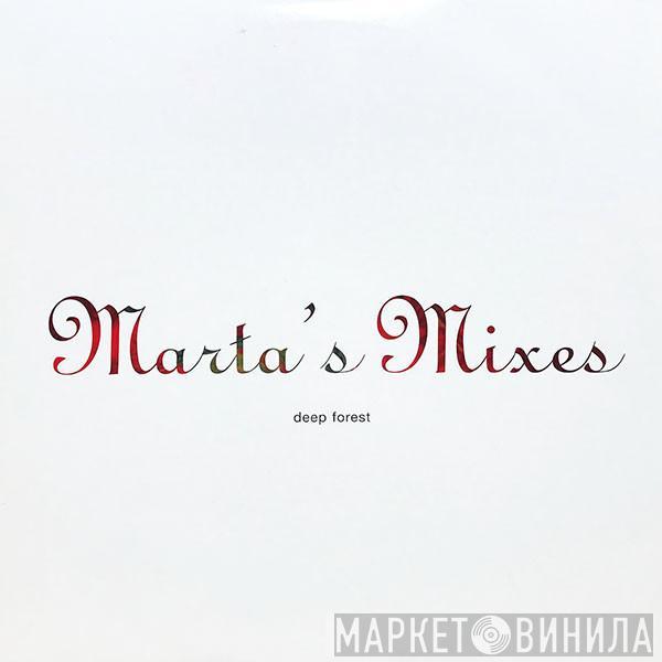 Deep Forest - Marta's Mixes