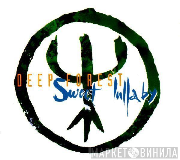  Deep Forest  - Sweet Lullaby