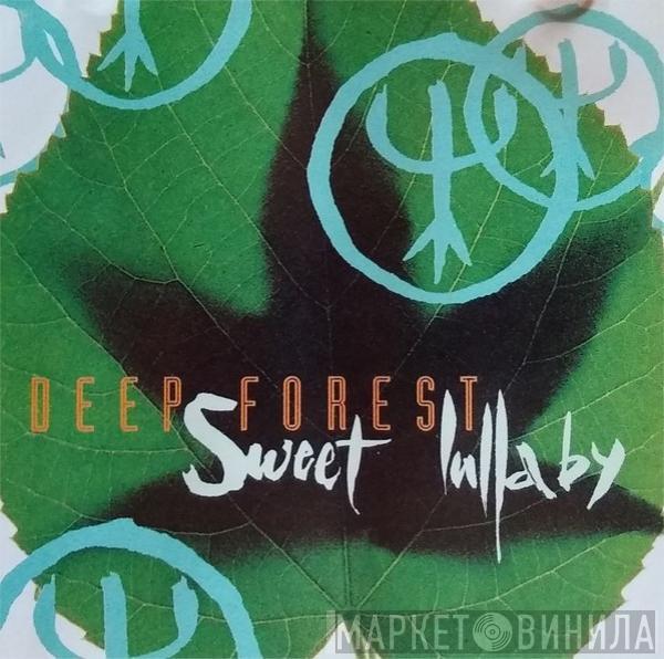  Deep Forest  - Sweet Lullaby