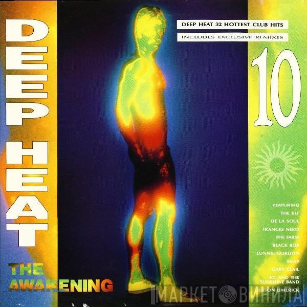  - Deep Heat 10 - The Awakening