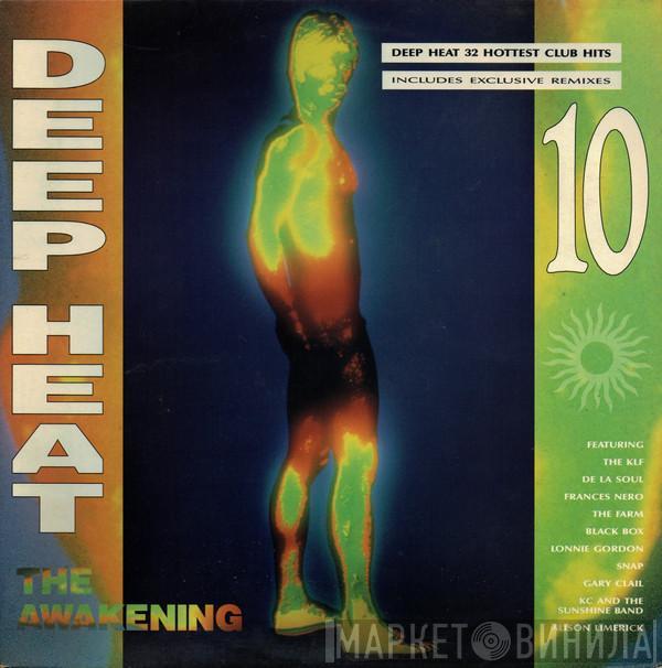  - Deep Heat 10 - The Awakening