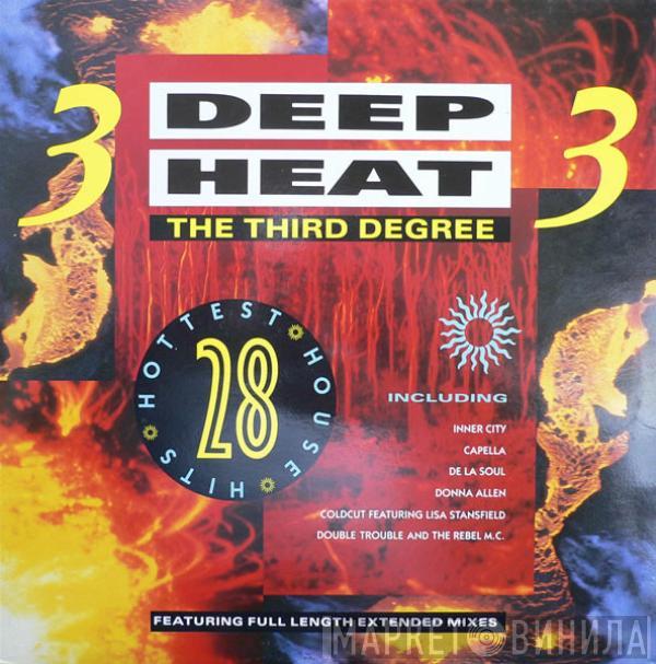  - Deep Heat 3 - The Third Degree