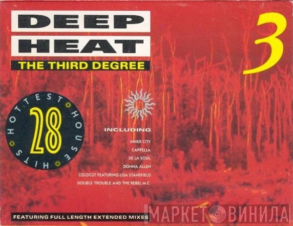  - Deep Heat 3 - The Third Degree