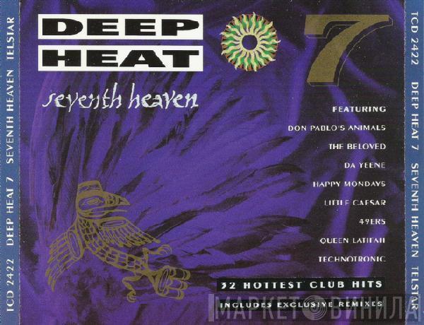  - Deep Heat 7 - Seventh Heaven