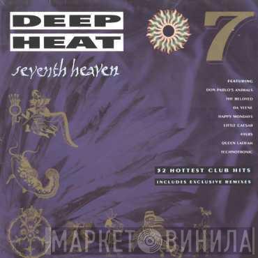  - Deep Heat 7 - Seventh Heaven