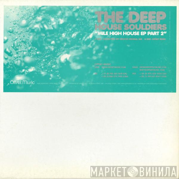 Deep House Souldiers - Mile High House EP Part 2