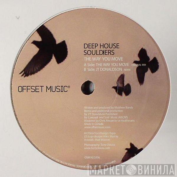 Deep House Souldiers - The Way You Move