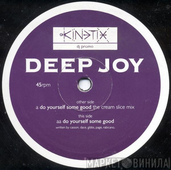 Deep Joy - Do Yourself Some Good