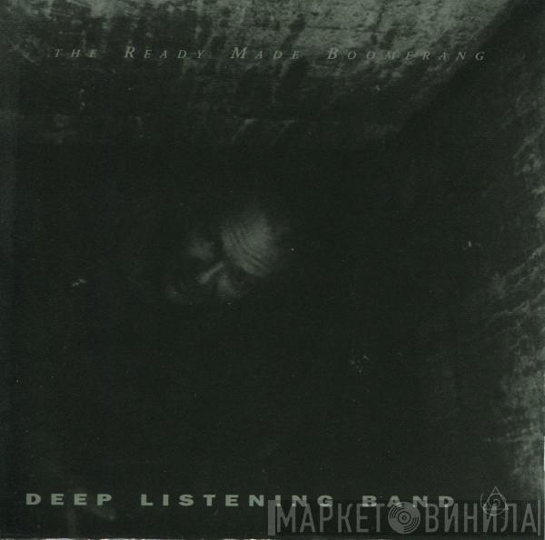  Deep Listening Band  - The Ready Made Boomerang