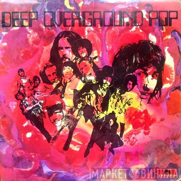  - Deep Overground Pop