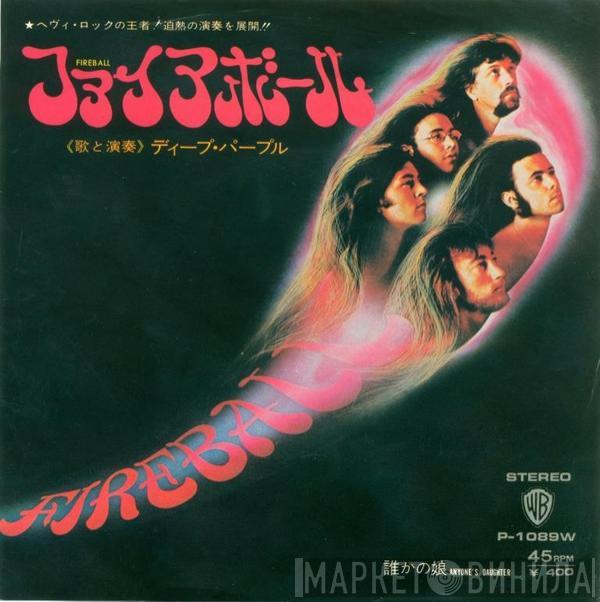  Deep Purple  - Fireball / Anyone's Daughter