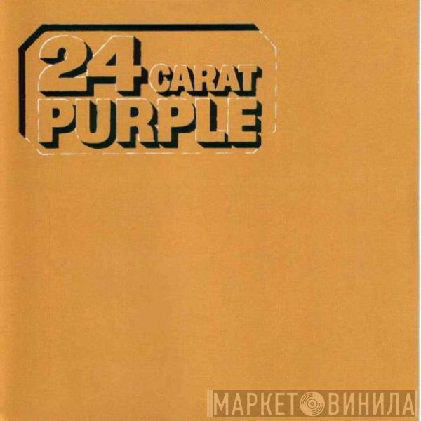  Deep Purple  - 24 Carat Purple
