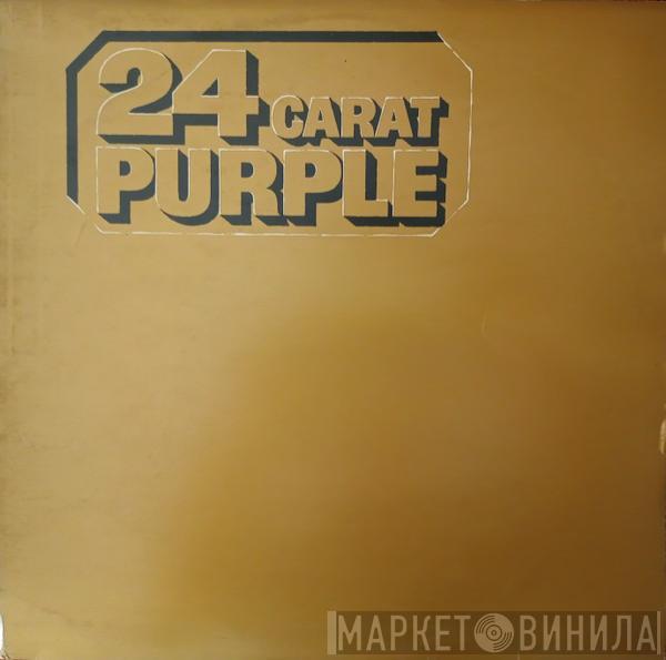  Deep Purple  - 24 Carat Purple