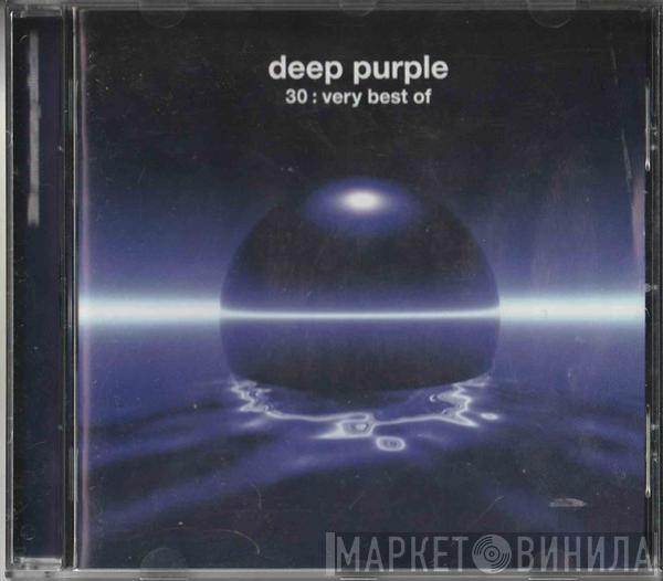 Deep Purple - 30 : Very Best Of