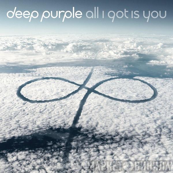 Deep Purple - All I Got Is You