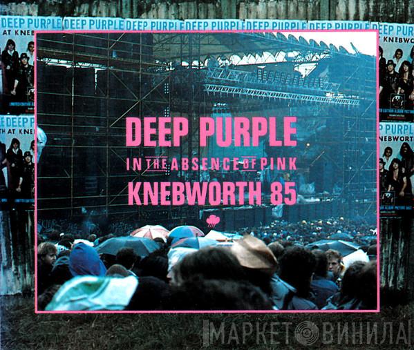 Deep Purple - In The Absence Of Pink - Knebworth 85