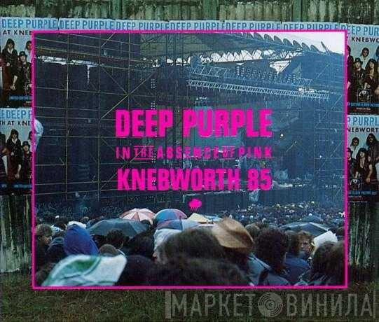 Deep Purple  - In The Absence Of Pink - Knebworth 85