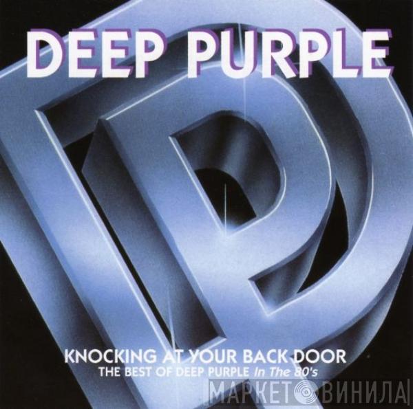  Deep Purple  - Knocking At Your Back Door: The Best Of Deep Purple In The 80's