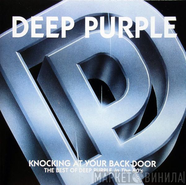 Deep Purple - Knocking At Your Back Door: The Best Of Deep Purple In The 80's