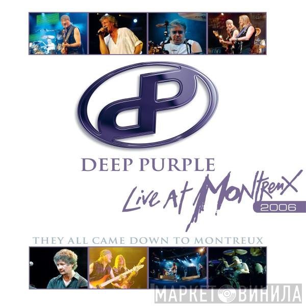  Deep Purple  - Live At Montreux 2006 - They All Came Down To Montreux