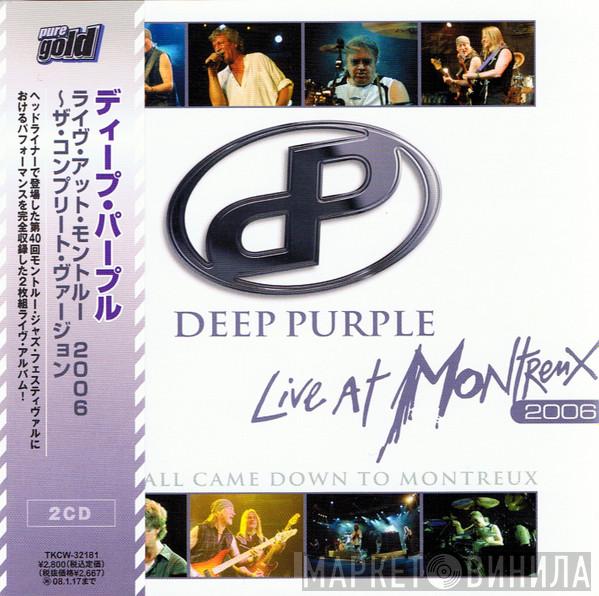  Deep Purple  - Live At Montreux 2006 - They All Came Down To Montreux
