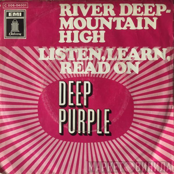 Deep Purple - River Deep - Mountain High / Listen, Learn, Read On
