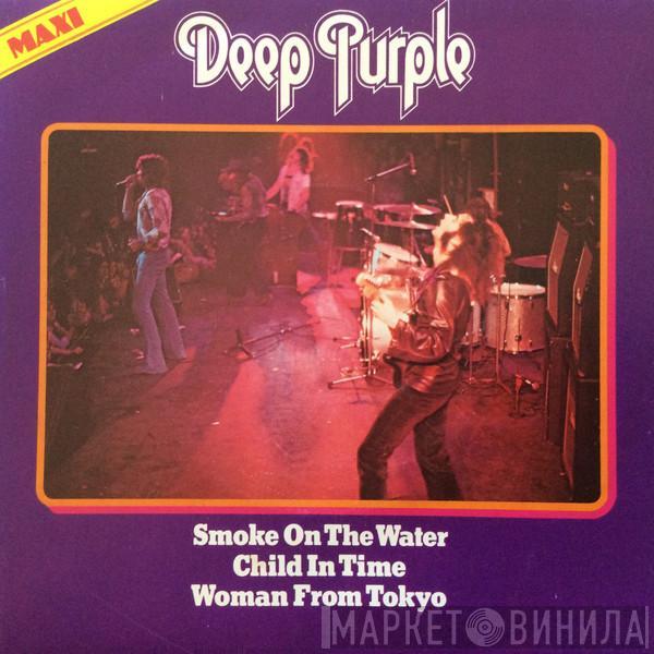 Deep Purple - Smoke On The Water / Woman From Tokyo / Child In Time